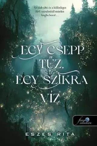 Young adults Egy csepp tűz, egy szikra víz - Rita Eszes
