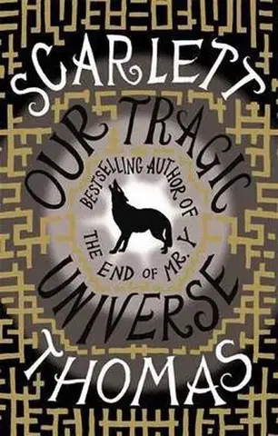 Cudzojazyčná literatúra Our Tragic Universe - Scarlett Thomas