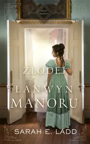 Romantická beletria Zlodej z Lanwyn Manoru - Sarah E. Ladd