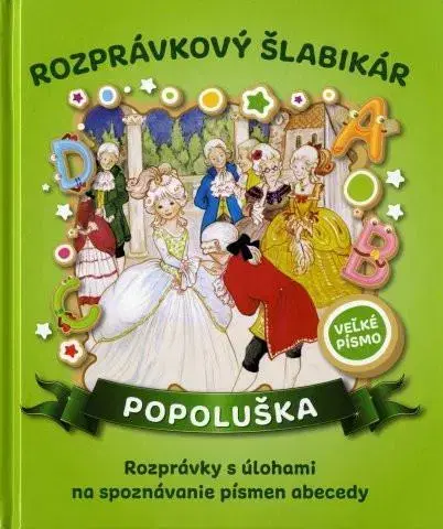 Rozprávky Rozprávkový šlabikár: Popoluška
