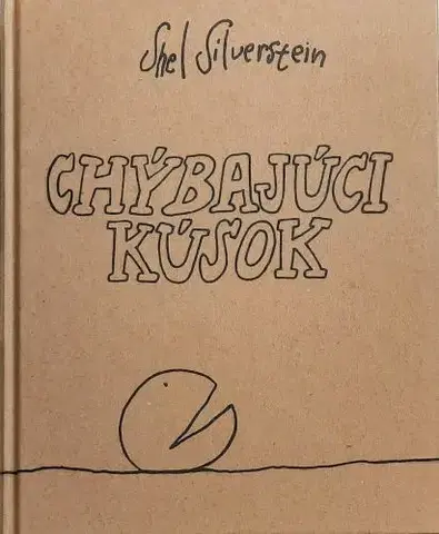 Rozprávky Chýbajúci kúsok - Shel Silverstein