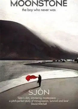 Cudzojazyčná literatúra Moonstone - The Boy Who Never Was - Sjón,Victoria Cribb