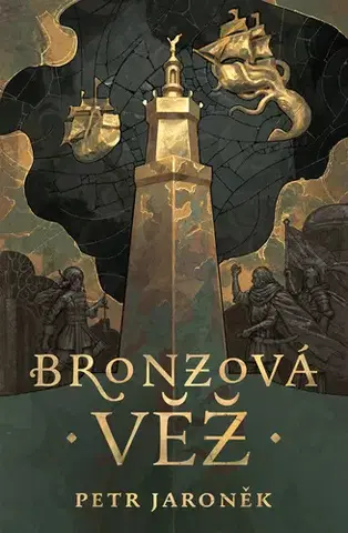 Sci-fi a fantasy Bronzová věž - Petr Jaroněk