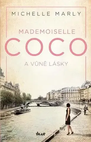 Biografie - ostatné Mademoiselle Coco a vůně lásky - Michelle Marly