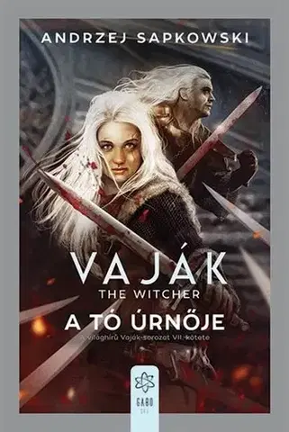 Sci-fi a fantasy A tó úrnője - Vaják 7. - Andrzej Sapkowski