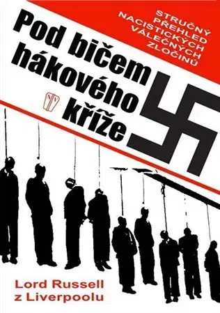 Druhá svetová vojna Pod bičem hákového kříže - Lord Russell z Liverpoolu