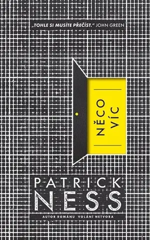 Pre deti a mládež Něco víc - Patrick Ness