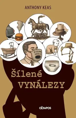Veda, technika, elektrotechnika Šílené vynálezy - Anthony Keas