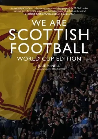 Poézia We Are Scottish Football - Julie McNeill
