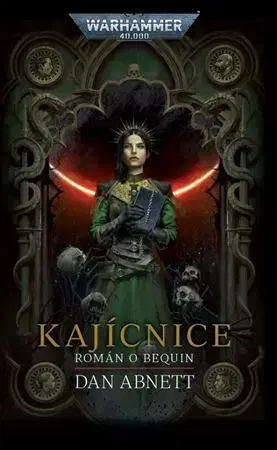 Sci-fi a fantasy Kajícnice - Warhammer 40000 - Dan Abnett