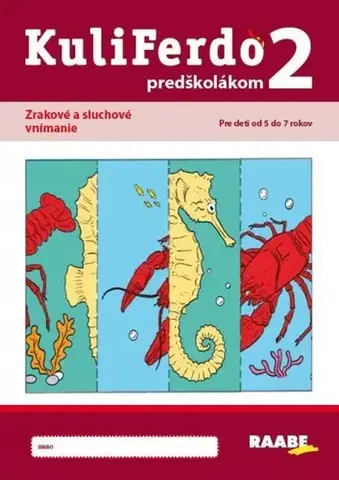 Pre predškolákov Kuliferdo predškolákom 2: Zrakové a sluchové vnímanie PZ - Kolektív autorov