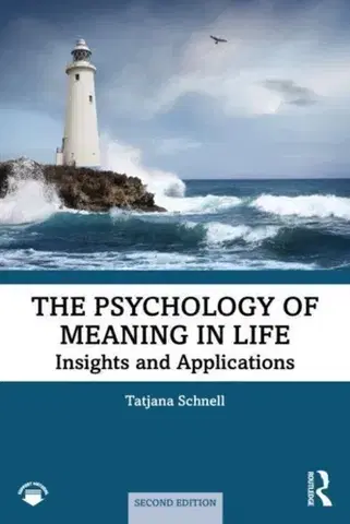 Psychiatria a psychológia The Psychology of Meaning in Life - Tatjana Schnell