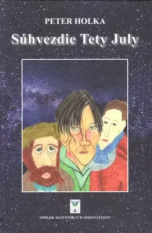 Dobrodružstvo, napätie, western Súhvezdie Tety July - Peter Holka