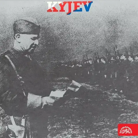 História SUPRAPHON a.s. Kyjev - vzpomínky příslušníků 1. čs. samostatné brigády