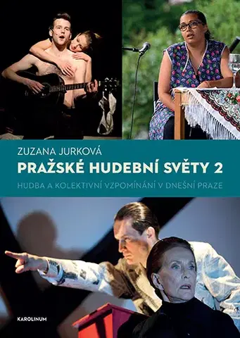 Hudba - noty, spevníky, príručky Pražské hudební světy 2. - Zuzana Jurková