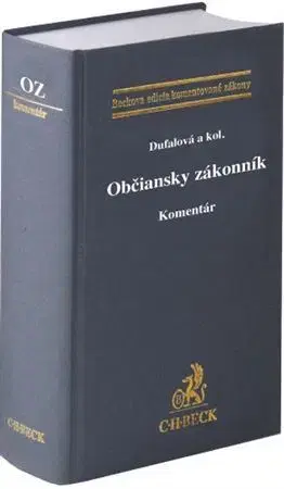 Občianske právo Občiansky zákonník. Komentár - Lenka Dufalová