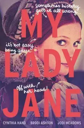 V cudzom jazyku My Lady Jane - Cynthia Hand