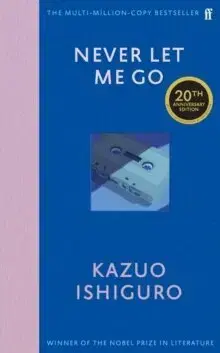 Svetová beletria Never Let Me Go - Kazuo Ishiguro