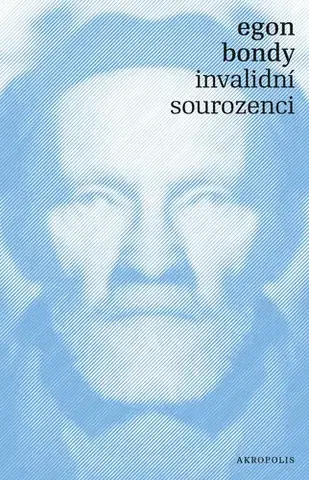 Romantická beletria Invalidní sourozenci - Egon Bondy
