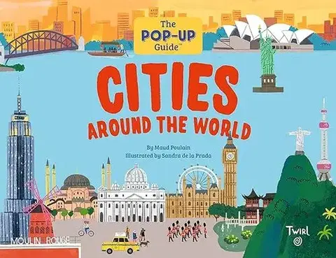 Geografia, svet Cities Around the World - Maud Poulain,Sandra de la Prada