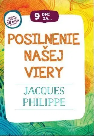 Kresťanstvo 9 dní za posilnenie našej viery - Jacques Philippe