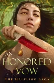 Sci-fi a fantasy An Honored Vow - The Halfling Saga 4 - Melissa Blair
