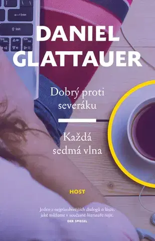Romantická beletria Dobrý proti severáku / Každá sedmá vlna - Daniel Glattauer