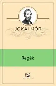 Svetová beletria Regék - Mór Jókai