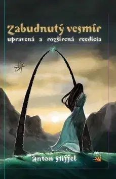 Sci-fi a fantasy Zabudnutý vesmír - Anton Stiffel