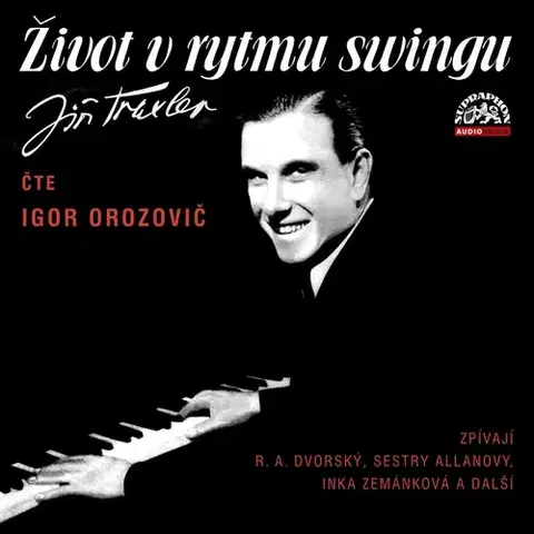 Biografie - ostatné SUPRAPHON a.s. Život v rytmu swingu