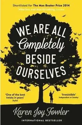 Svetová beletria We Are All Completely Beside Ourselves - Karen Joy Fowler