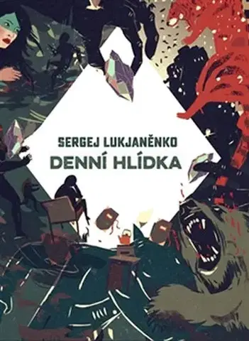 Sci-fi a fantasy Denní hlídka - 2.vydání - Sergej Lukjanenko