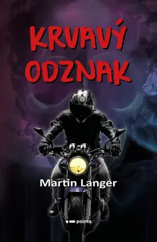 Detektívky, trilery, horory Krvavý odznak - Martin Langer
