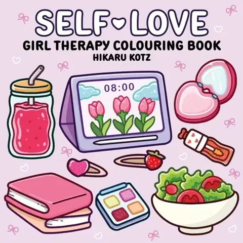 Nalepovačky, vystrihovačky, skladačky Self-Love: Girl Therapy Colouring Book for All Ages - Hikaru Kotz