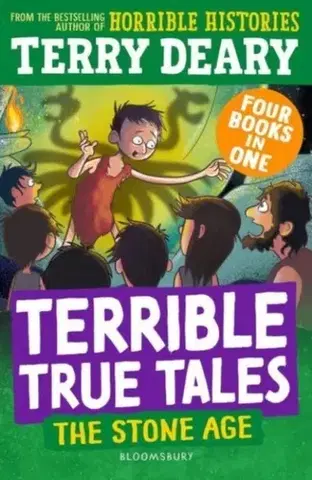 Pre deti a mládež Terrible True Tales: The Stone Age - Terry Deary
