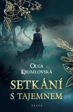 Česká beletria Setkání s tajemnem - Olga Krumlovská