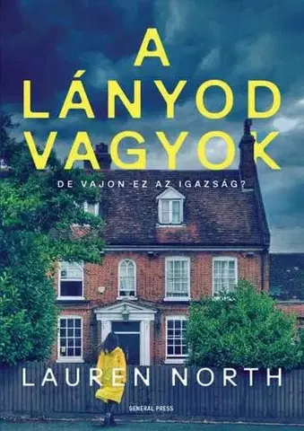 Detektívky, trilery, horory A lányod vagyok - Lauren North