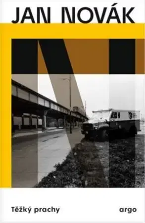 Fejtóny, rozhovory, reportáže Těžký prachy - Jan Novák