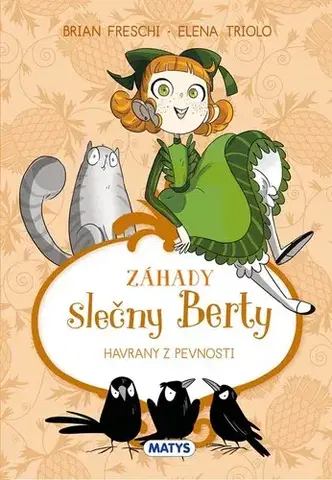 Dobrodružstvo, napätie, western Záhady slečny Berty 3: Havrany z pevnosti - Brian Freschi