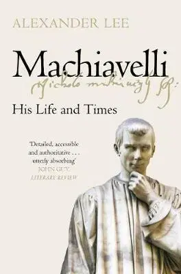 História Machiavelli - Alexander Lee