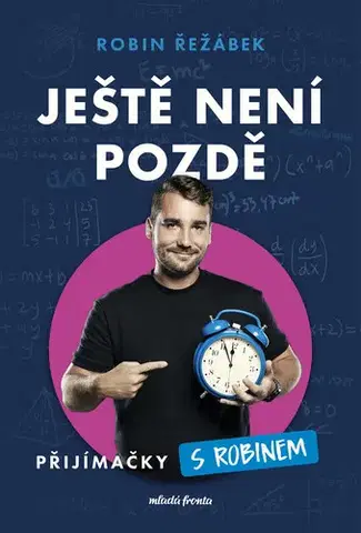 Encyklopédie pre deti a mládež - ostatné Ještě není pozdě - Robin Řežábek