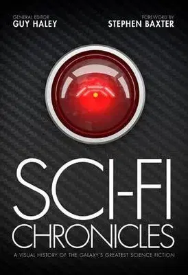 Cudzojazyčná literatúra Sci-Fi Chronicles - A Visual History of the Galaxy's Greatest Science Fiction - Guy Haley