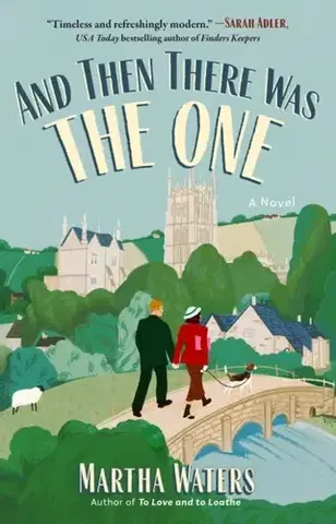 Romantická beletria And Then There Was The One - Martha Waters