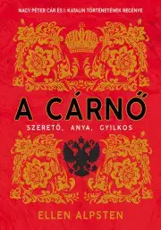 Historické romány A cárnő - Ellen Alpstenová