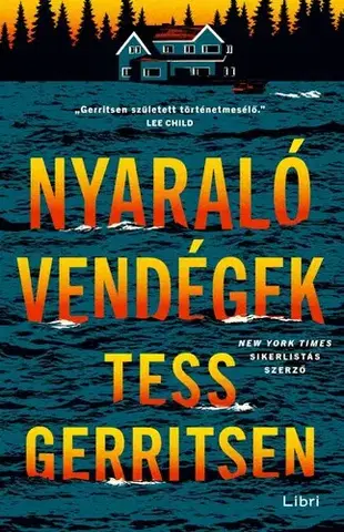 Detektívky, trilery, horory Nyaralóvendégek - Tess Gerritsen,István Sziklai