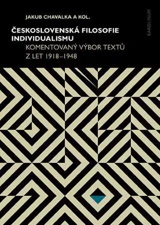 Filozofia Československá filosofie individualismu - Jakub Chavalka