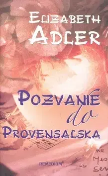 Svetová beletria Pozvanie do Provensalska - Elizabeth Adlerová,Anna Pokorná,Martin Pavelka