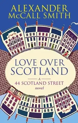 Cudzojazyčná literatúra Love Over Scotland - Alexander McCall Smith