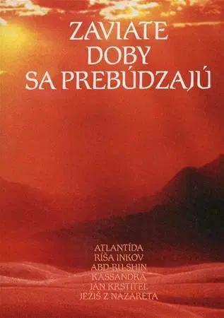 Ezoterika - ostatné Zaviate doby sa prebúdzajú II.