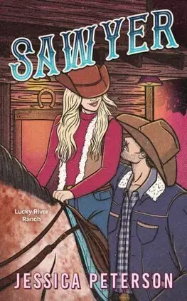 Romantická beletria Sawyer - Lucky River Ranch 3 - Jessica Peterson